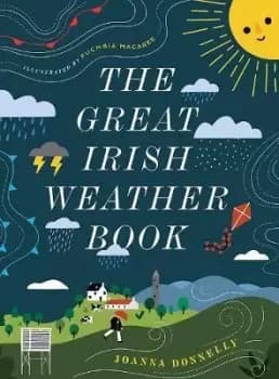 The Great Irish Weather Book by Joanna Donnelly