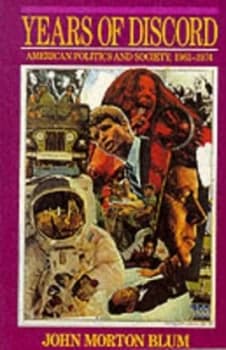 Years of Discord by John Morton Blum Book