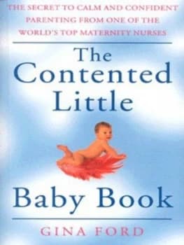 The Contented Little Baby Book by Gina Ford Paperback