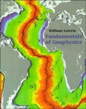 Fundamentals of Geophysics by William Lowrie Paperback