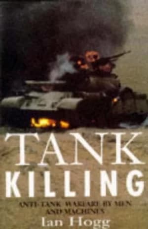 Tank killing by Ian V Hogg
