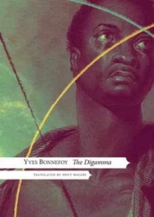 The digamma by Yves Bonnefoy