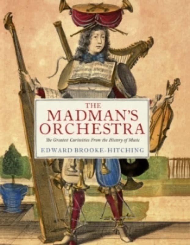The Madman's Orchestra Hardback