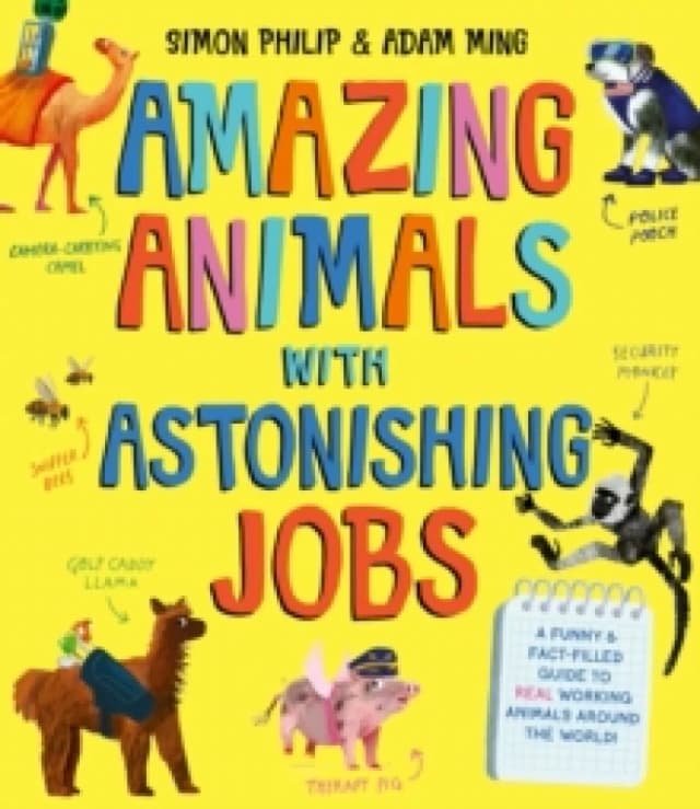 Amazing Animals with Astonishing Jobs Paperback / softback