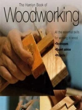 The Hamlyn Book of Woodworking by Declan Odonoghue Hardback