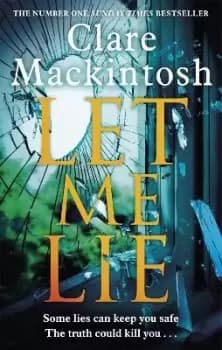 Let Me Lie by Clare Mackintosh