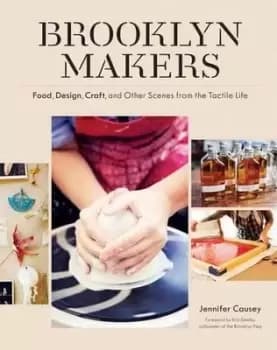 Brooklyn makers by Jennifer Causey