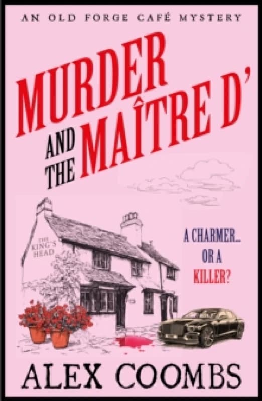 Murder and the Maitre D' : Dive into this NEW Old Forge Cafe Mystery featuring a cook-turned-detective and a maitre d under suspicion Paperback / soft