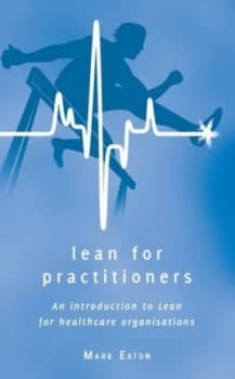 Lean for Practitioners by Mark Eaton Paperback
