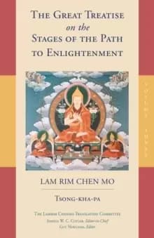 The Great Treatise on the Stages of the Path to Enlightenment (Volume 3)