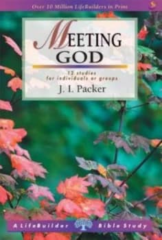 Meeting God by J. I Packer Book