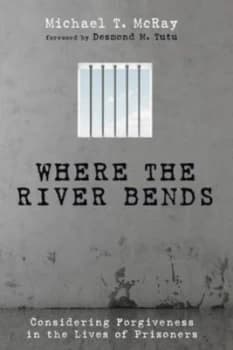 Where the River Bends by Michael T Mcray Book
