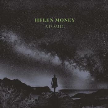Helen Money - Atomic Vinyl