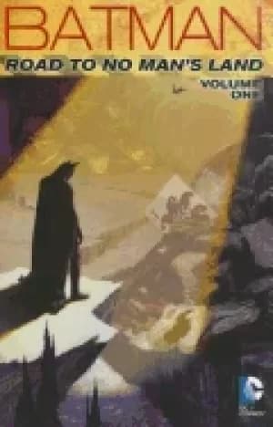batman road to no mans land vol 1