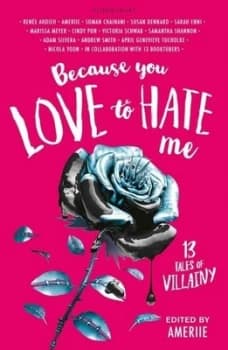 Because You Love to Hate Me by Ameriie Book