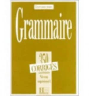 350 Exercices Grammaire - Superieur 1 Corriges by Collective Hardback