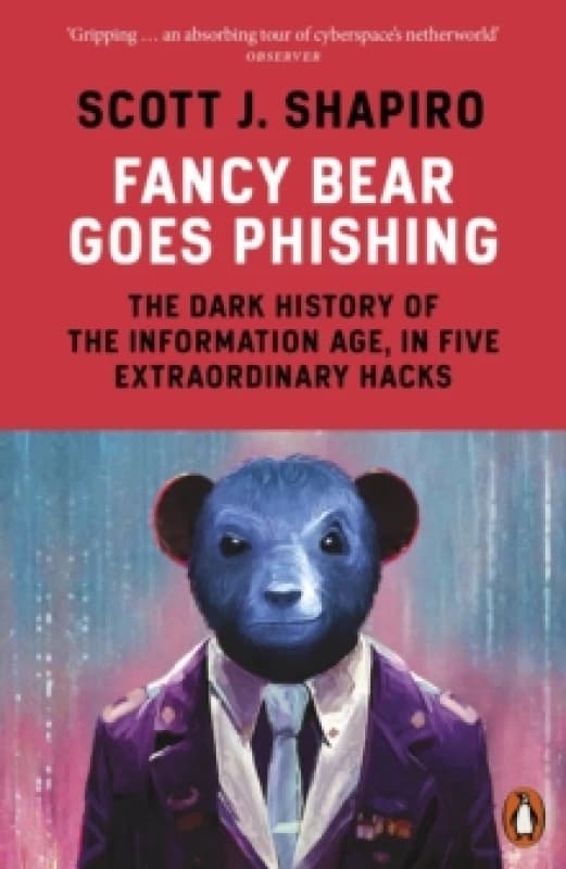 Fancy Bear Goes Phishing. Paperback. By Scott J Shapiro Books