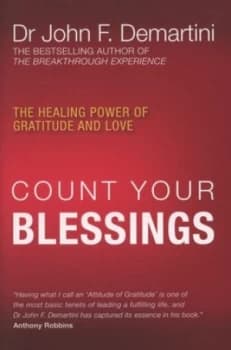 Count Your Blessings by John F. Demartini Paperback