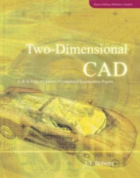 Two-Dimensional Cad by J. T Roberts Book