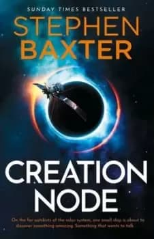 Creation node - Stephen Baxter - Hardback - Used