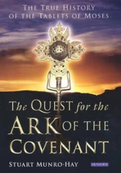 The Quest for the Ark of the Covenant by S. C Munro-Hay Hardback