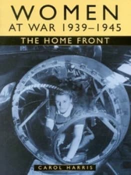 Women at War 1939-1945 by Carol Harris Paperback