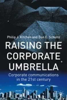 Raising the Corporate Umbrella by P. Kitchen Hardback