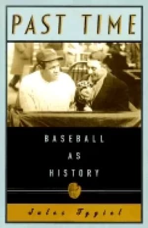 past time baseball as history