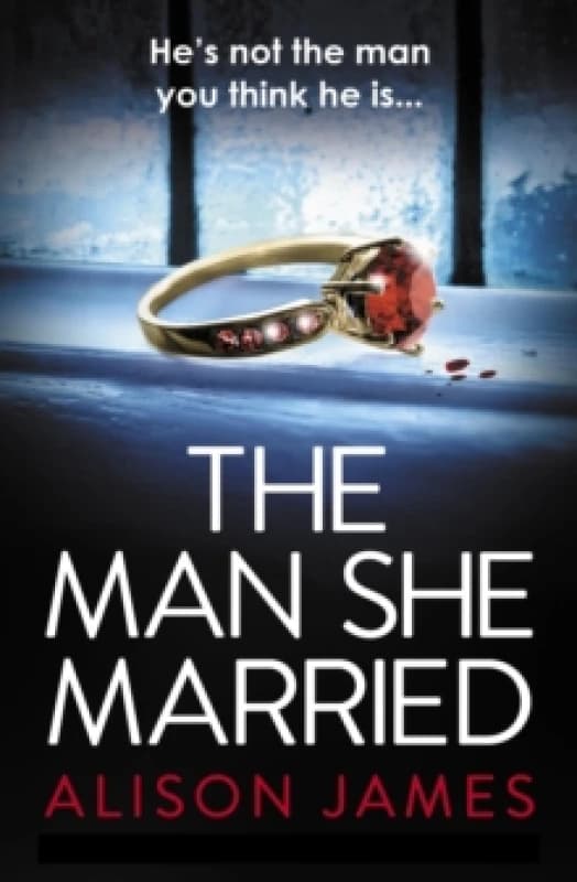 The Man She Married : A gripping psychological thriller with a heart-pounding twist Paperback / softback