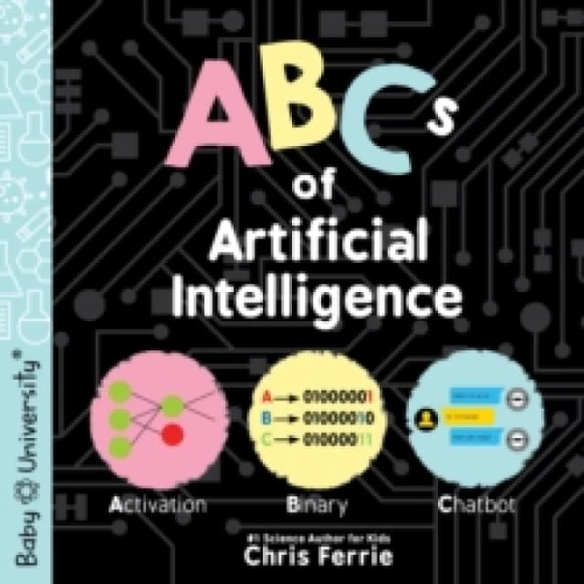 ABCs of Artificial Intelligence Board book
