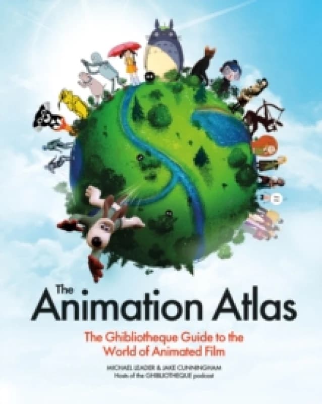 The Animation Atlas. Hardback. By Michael Leader, Jake Cunningham Books