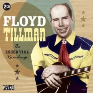 The Essential Recordings by Floyd Tillman CD Album
