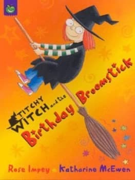 Titchy Witch and the Birthday Broomstick by Rose Impey Paperback