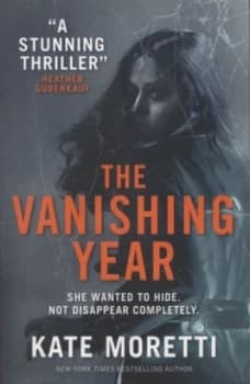 The Vanishing Year by Kate Moretti Paperback