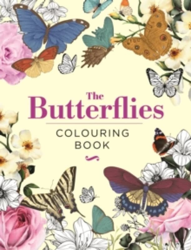 The Butterflies Colouring Book : Hardback Gift Edition Hardback