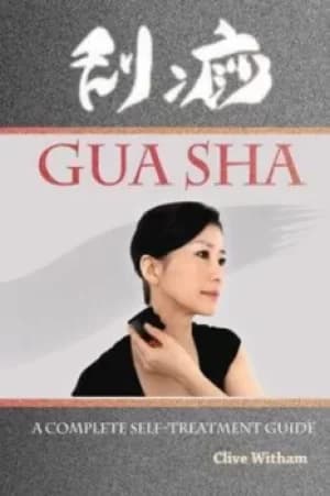 Gua Sha by Clive Witham