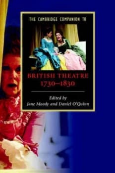 The Cambridge Companion to British Theatre 1730-1830 by Jane Moody Hardback