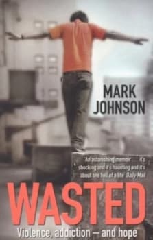 Wasted by Mark Johnson Paperback