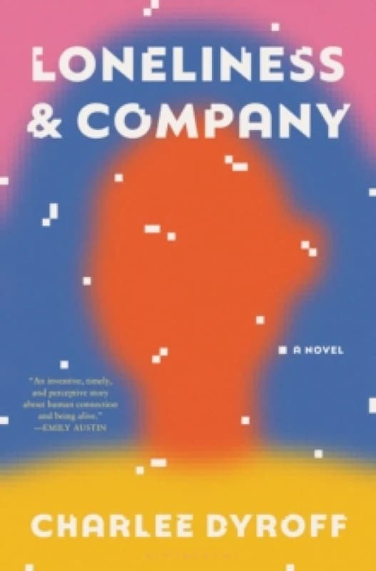 Loneliness & Company Hardback
