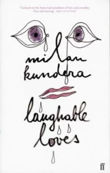 Laughable Loves by Milan Kundera Paperback