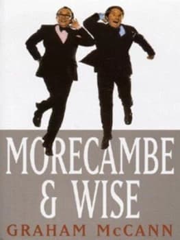 Morecambe and Wise by Graham Mccann Hardback