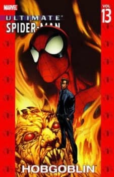 Ultimate Spider-Man Vol.13 Hobgoblin by Brian Michael Bendis Paperback