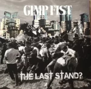 The Last Stand? by Gimp Fist CD Album
