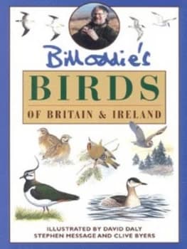 Bill Oddies Birds of Britain and Ireland by Bill Oddie Paperback