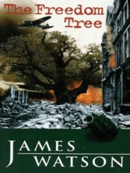 The Freedom Tree by James Watson Paperback