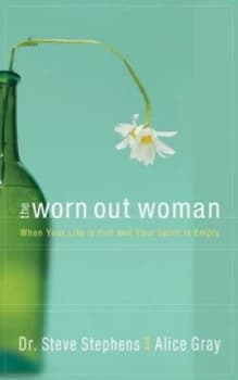 The Worn Out Woman by Dr. Steve Stephens Book