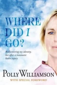 Where Did I Go by Polly Williamson Book
