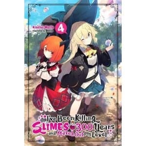 I've Been Killing Slimes for 300 Years and Maxed Out My Level, Vol.4