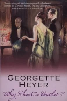 Why Shoot a Butler by Georgette Heyer Book