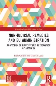 Non-Judicial Remedies and EU AdministrationProtection of Rights versus Preservation of Autonomy